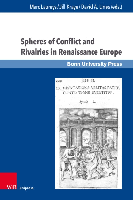 Book cover of: Spheres of Conflict and Rivalries in Renaissance Europe. By: Marc Laureys