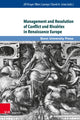 Book cover of: Management and Resolution of Conflict and Rivalries in Renaissance Europe. By: Jill Kraye