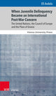 Book cover of: When Juvenile Delinquency Became an International Post-War Concern. By: Efi Avdela