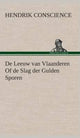 Book cover of: De Leeuw van Vlaanderen Of de Slag der Gulden Sporen. By: Hendrik Conscience