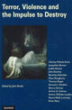 Book cover of: Terror, Violence & the Impulse to Destroy. By: John Beebe