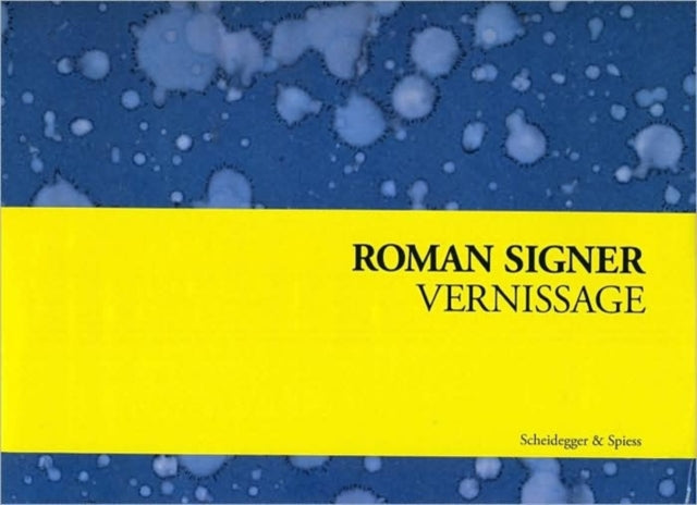 Book cover of: Roman Signer: Vernissage. By: Roman Signer