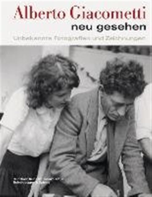 Book cover of: Alberto Giacometti neu gesehen. By: Alberto Giacometti