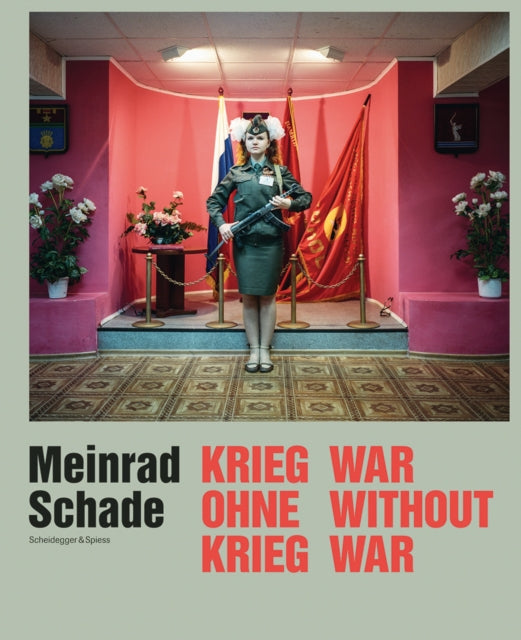 Book cover of: Meinrad Schade - War Without War. By: Meinrad Schade