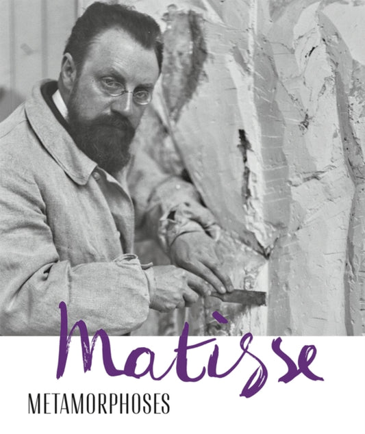 Book cover of: Matisse - Metamorphoses. By: Kunsthaus Kunsthaus Zürich