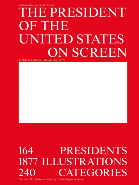 Book cover of: President of the United States on Screen. By: Lea Michel