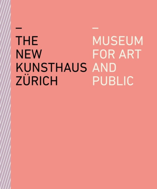 Book cover of: New Kunsthaus Zurich. By: Bjö Quellenberg