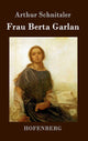 Book cover of: Frau Berta Garlan