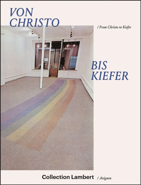 Book cover of: From Christo to Kiefer. By: Markus Müller