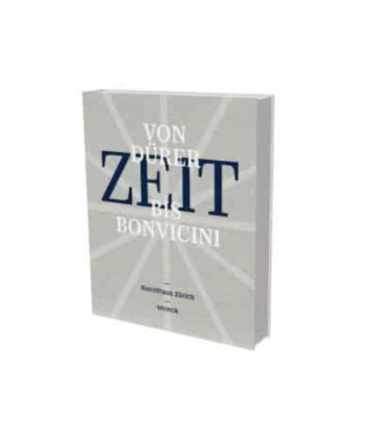 Book cover of: Zeit (Time) - From Durer to Bonvicini