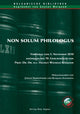 Book cover of: Non Solum Philologus. Vortraege Vom 5. November 2010 Anlaesslich Des 70. Geburtstages Von Prof. Dr. Dr. H. C. Helmut Wilhelm Schaller. By: Rumjana Zlatanova