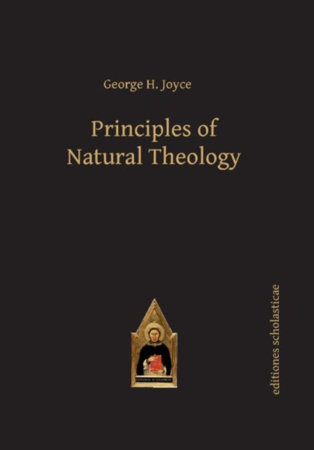 Book cover of: Principles of Natural Theology. By: George Hayward Joyce