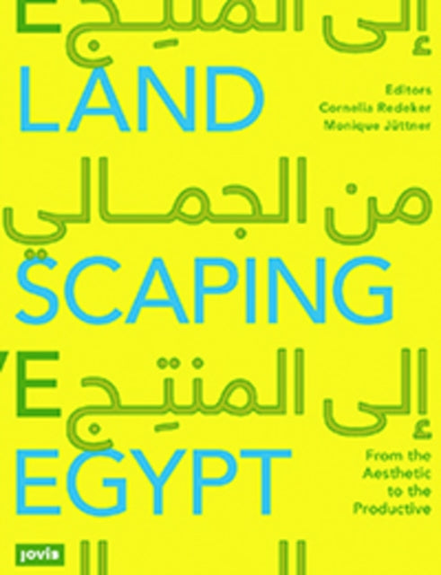 Book cover of: Landscaping Egypt. By: Cornelia Redeker