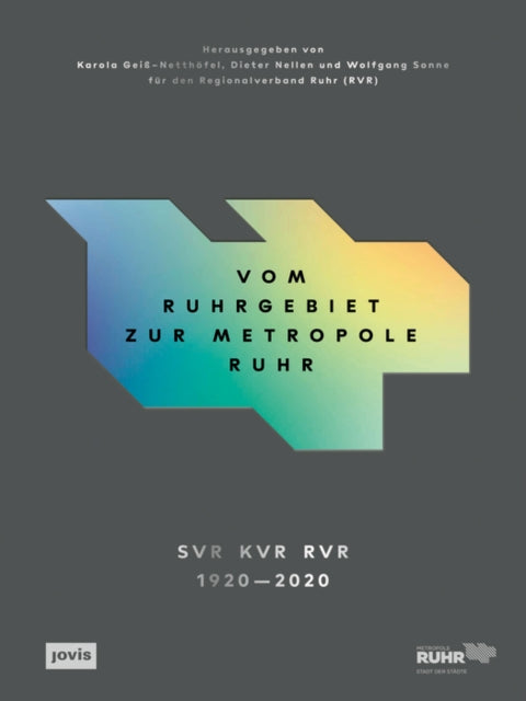 Book cover of: Vom Ruhrgebiet zur Metropole Ruhr. By: Regionalverband Ruhr Regionalverband Ruhr (RVR)