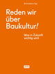 Book cover of: Reden wir uber Baukultur!. By: Interessengemeinschaft Interessengemeinschaft Architektur