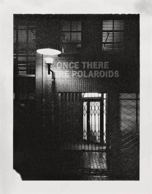 Book cover of: Once There Were Polaroids. By: Jonas Wettre