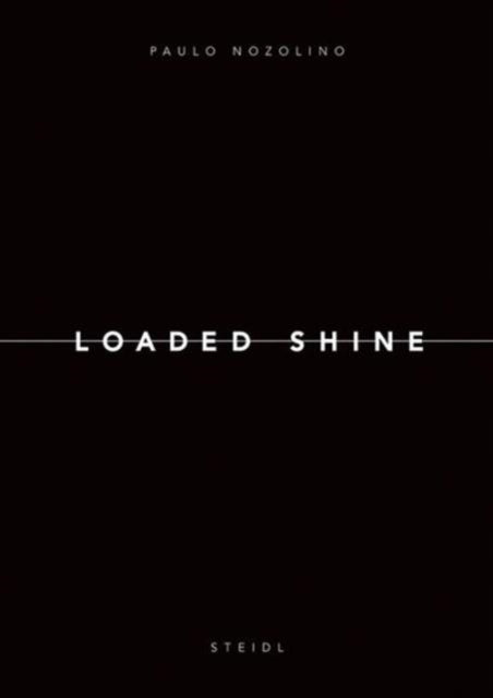 Book cover of: Paulo Nozolino: Loaded Shine. By: Paulo Nozolino