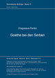 Book cover of: Goethe bei den Serben. By: Dragoslava Peri?ic