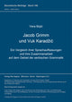 Book cover of: Jacob Grimm und Vuk Karadzic