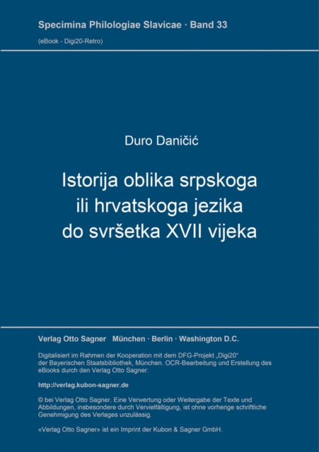 Book cover of: Istorija oblika srpskoga ili hrvatskoga jezika do svrsetka XVII vijeka