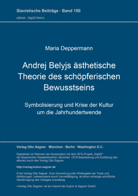 Book cover of: Andrej Belyjs aesthetische Theorie des schoepferischen Bewusstseins