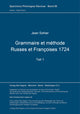 Book cover of: Grammaire et methode Russes et Francoises 1724. Teil 1. By: Jean Sohier