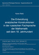 Book cover of: Die Entwicklung analytischer Konstruktionen in der russischen Fachsprache der Mathematik seit dem 18. Jahrhundert