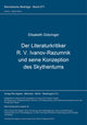 Book cover of: Der Literaturkritiker R. V. Ivanov-Razumnik und seine Konzeption des Skythentums