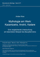 Book cover of: Mythologie am Werk: Kazantzakis, Andric, Kadare