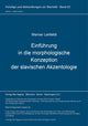 Book cover of: Einfuehrung in die morphologische Konzeption der slavischen Akzentologie