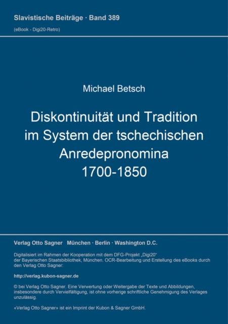 Book cover of: Diskontinuitaet und Tradition im System der tschechischen Anredepronomina (1700-1850)