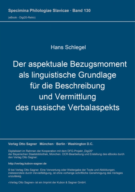 Book cover of: Der aspektuale Bezugsmoment als linguistische Grundlage fuer die Beschreibung und Vermittlung des russische Verbalaspekts