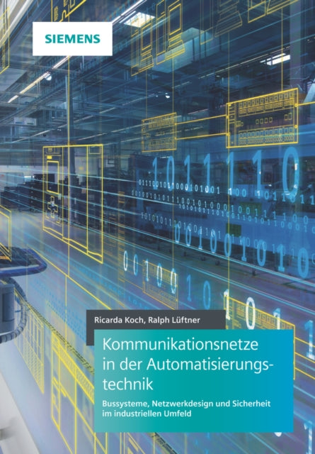 Book cover of: Kommunikationsnetze in der Automatisierungstechnik. By: Ricarda Koch