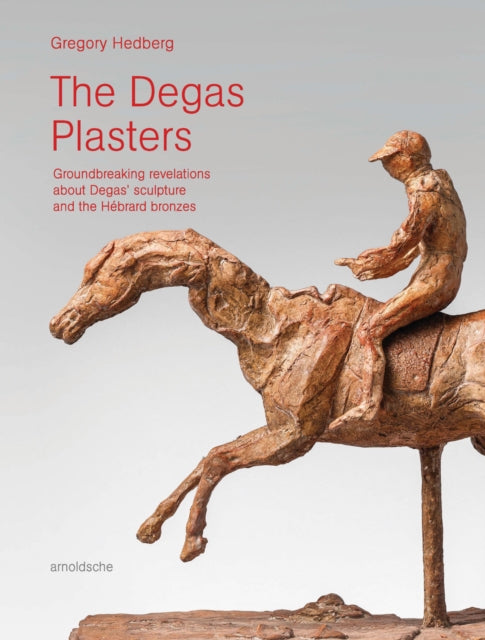 Book cover of: Degas Plasters. By: HEDBERG