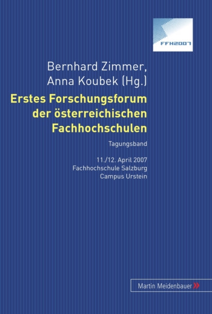Book cover of: Erstes Forschungsforum Der Oesterreichischen Fachhochschulen. By: Bernhard Zimmer