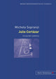Book cover of: Julio Cortazar. By: Michela Sopranzi