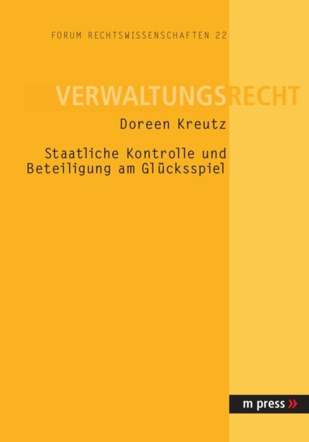Book cover of: Staatliche Kontrolle Und Beteiligung Am Gluecksspiel. By: Doreen Kreutz