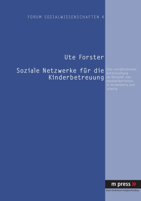 Book cover of: Soziale Netzwerke Fuer Die Kinderbetreuung. By: Ute Forster