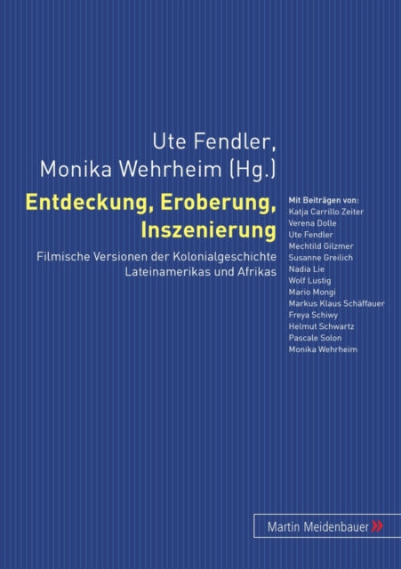 Book cover of: Entdeckung, Eroberung, Inszenierung. By: Ute Fendler