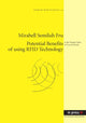 Book cover of: Potential Benefits of using RFID Technology. By: Mirabell S. Fru