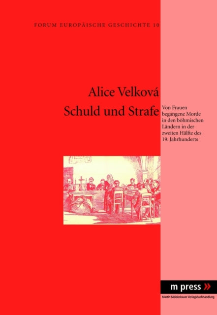 Book cover of: Schuld Und Strafe. By: Alice Velková