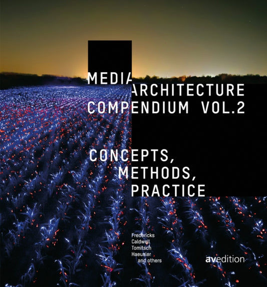 Book cover of: Media Architecture Compendium Vol. 2. By: Caldwell FREDERICKS