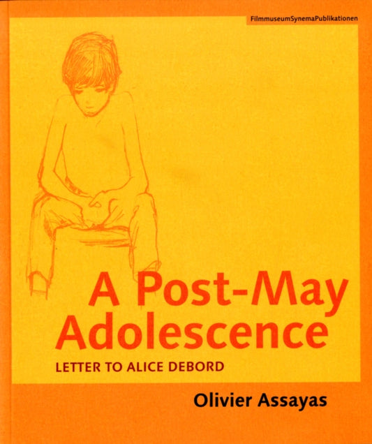 Book cover of: Post–May Adolescence – Letter to Alice Debord