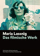 Book cover of: Maria Lassnig – Das filmische Werk [German–language Edition]. By: Eszter Kondor