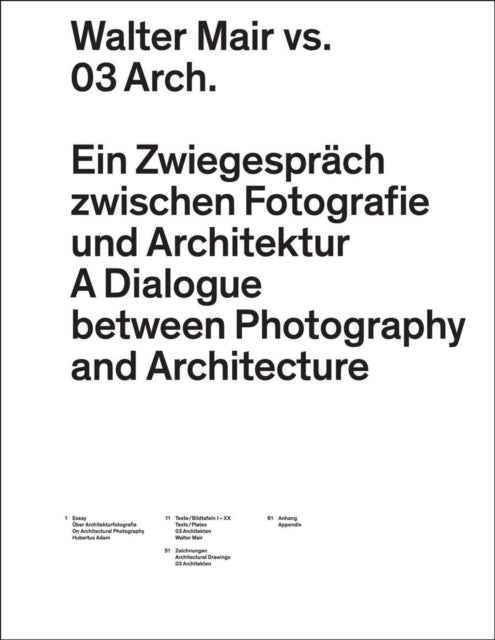 Book cover of: Walter Mair vs. 03 Architects – A Dialogue Between Photography and Architecture. By: Walter Mair