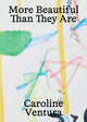 Book cover of: More Beautiful Than They Are