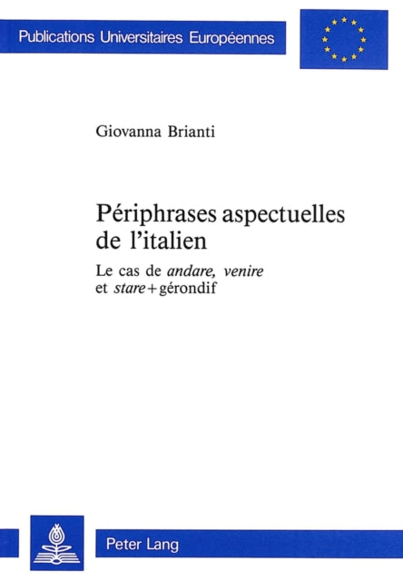Book cover of: Periphrases aspectuelles de l'italien