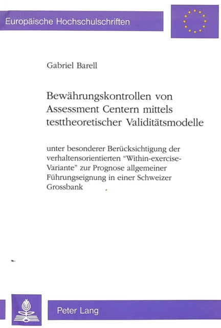 Book cover of: Bewaehrungskontrollen von Assessment Centern mittels testtheoretischer Validitaetsmodelle