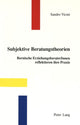 Book cover of: Subjektive Beratungstheorien