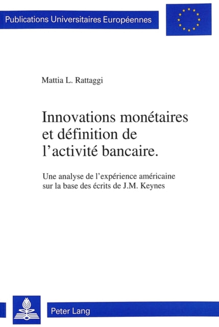 Book cover of: Innovations monetaires et definition de l'activite bancaire